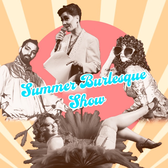 The Summer Burlesque Show